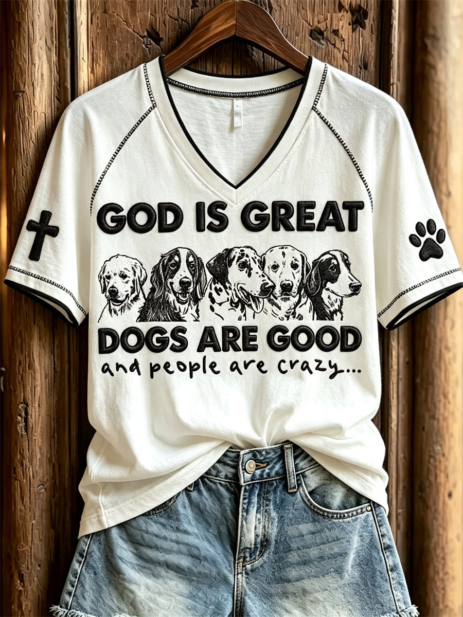 Women's God is Great Dogs Are Good and People Are Crazy Print short-sleeved T-shirt