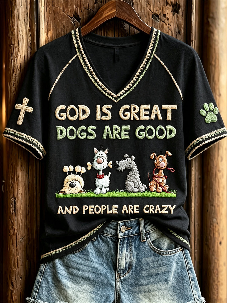 Women's God is Great Dogs Are Good and People Are Crazy Print short-sleeved T-shirt